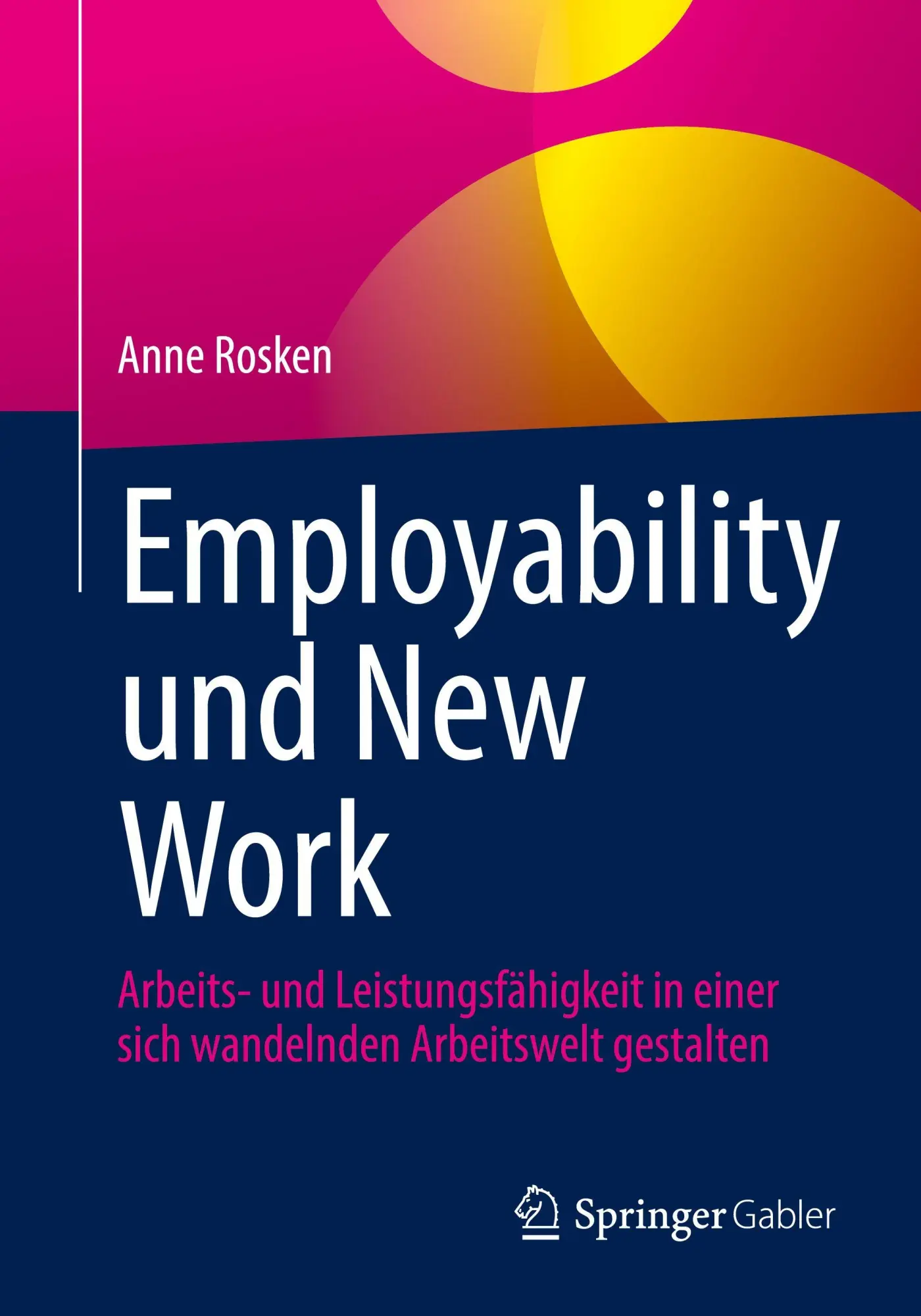 Cover: 9783658485825 | Employability und New Work | Anne Rosken | Taschenbuch | vi | Deutsch