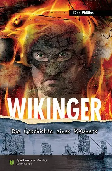 Cover: 9783947185825 | Wikinger | Die Geschichte eines Räubers | Dee Phillips | Taschenbuch
