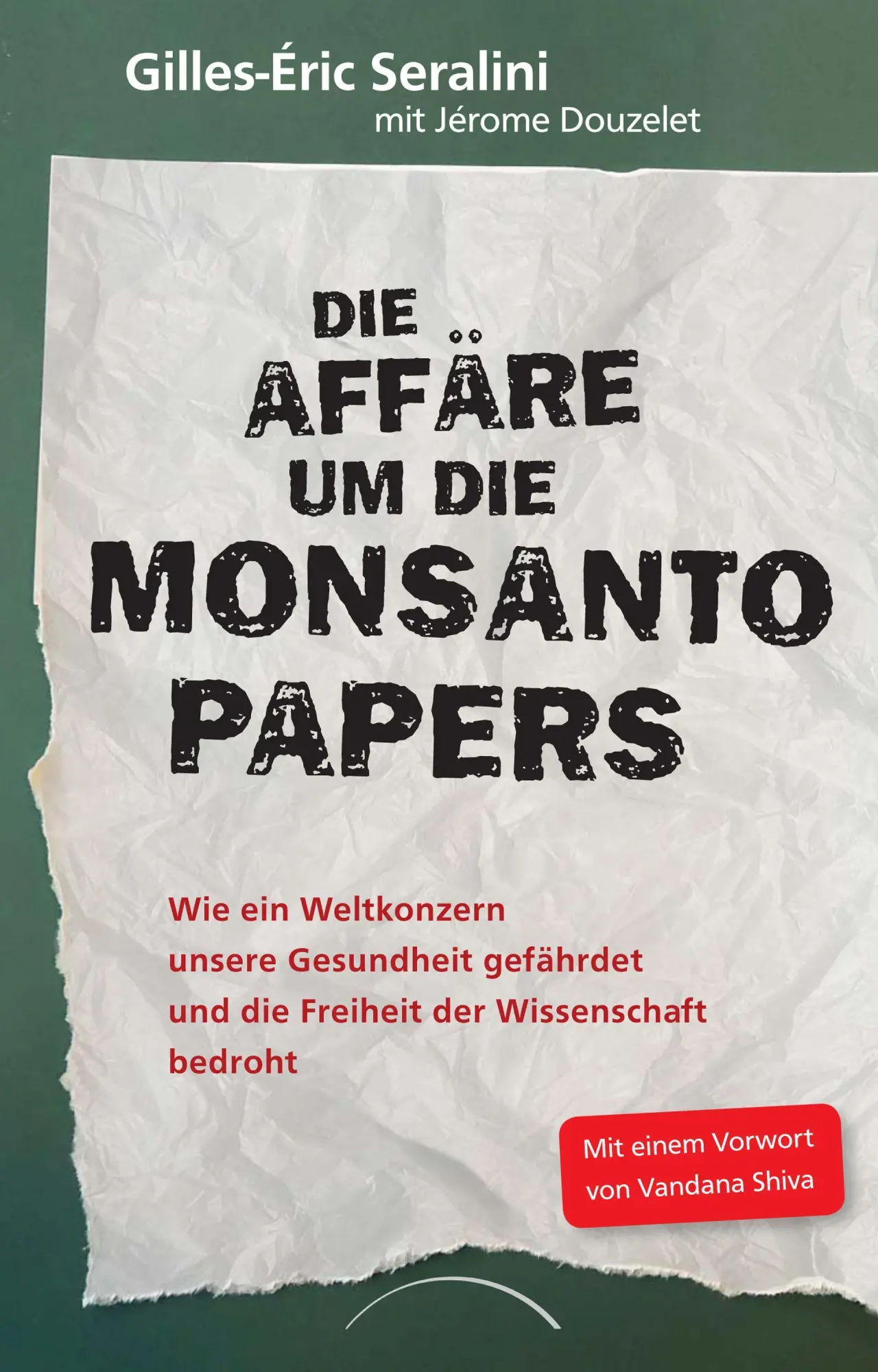 Cover: 9783958835825 | Die Affäre um die Monsanto Papers | Gilles-Éric Seralini (u. a.)