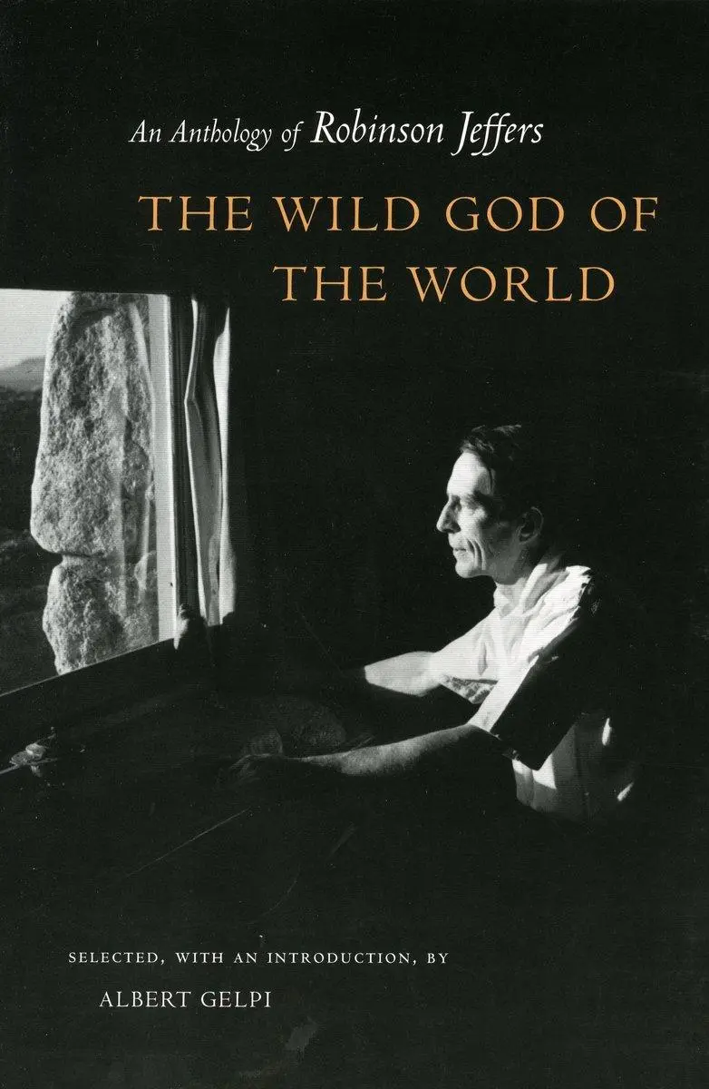 Cover: 9780804745925 | The Wild God of the World | An Anthology of Robinson Jeffers | Jeffers
