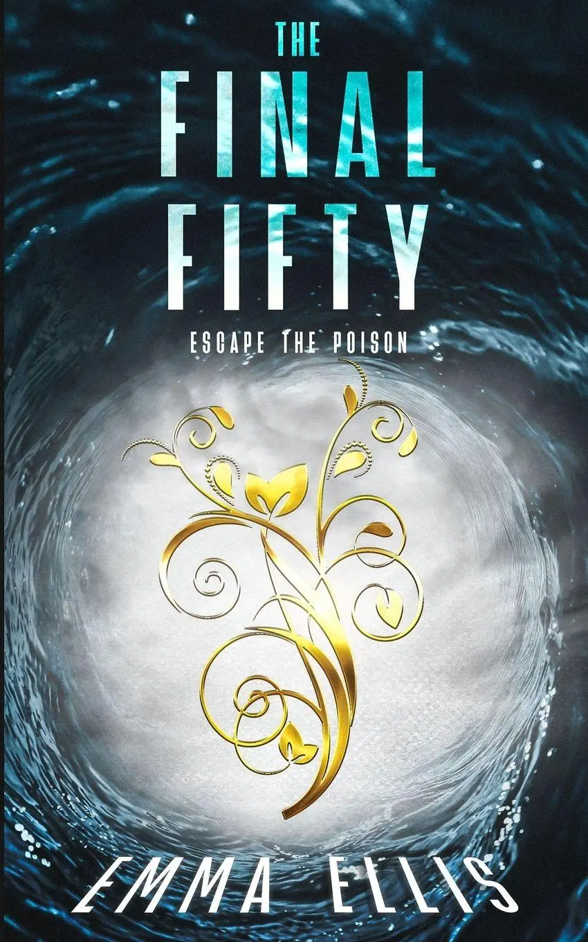 Cover: 9781739545925 | The Final Fifty | Escape the Poison | Emma Ellis | Taschenbuch | 2023