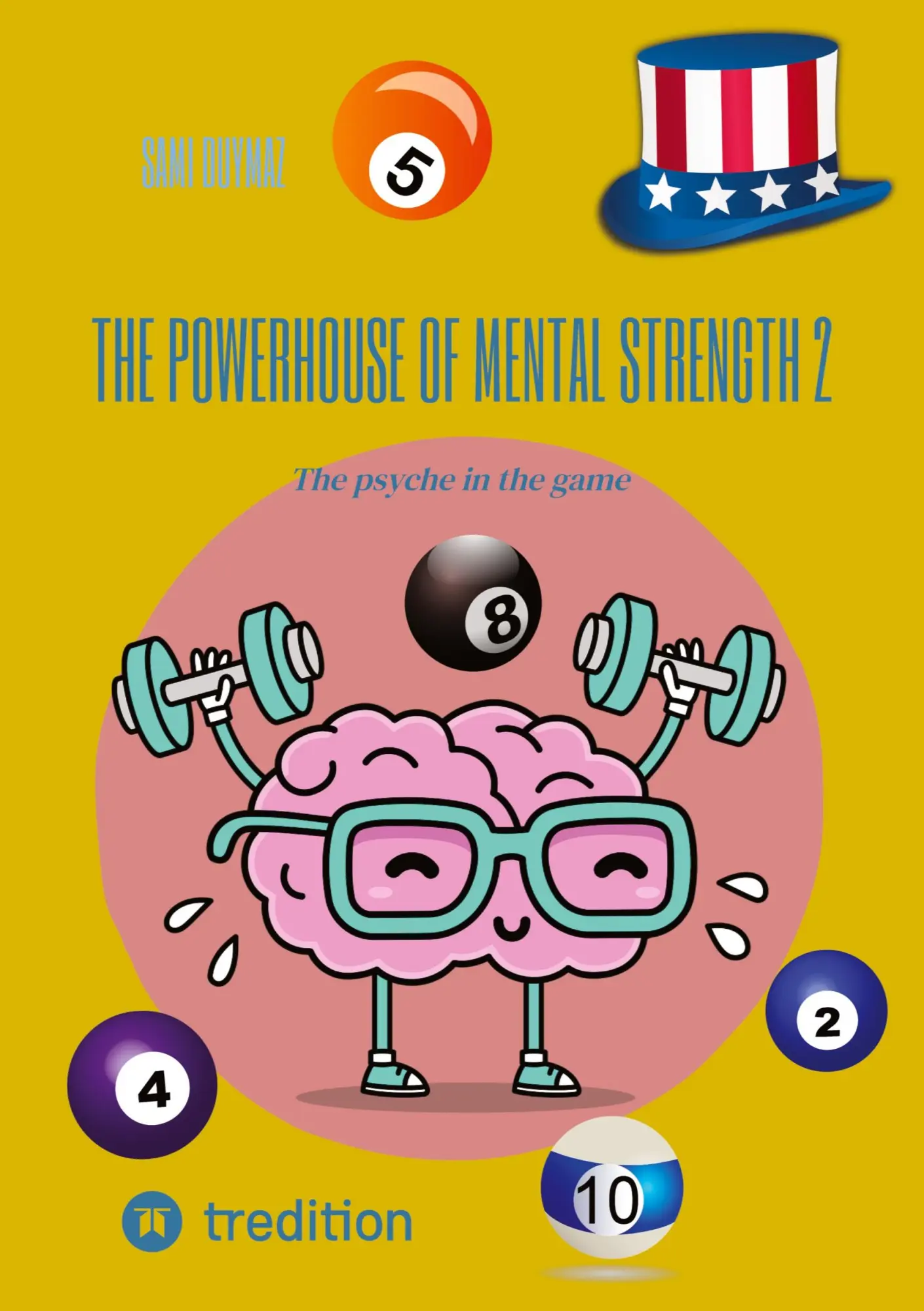 The powerhouse of mental strength 2 - Sami Duymaz Kartoniert (TB)