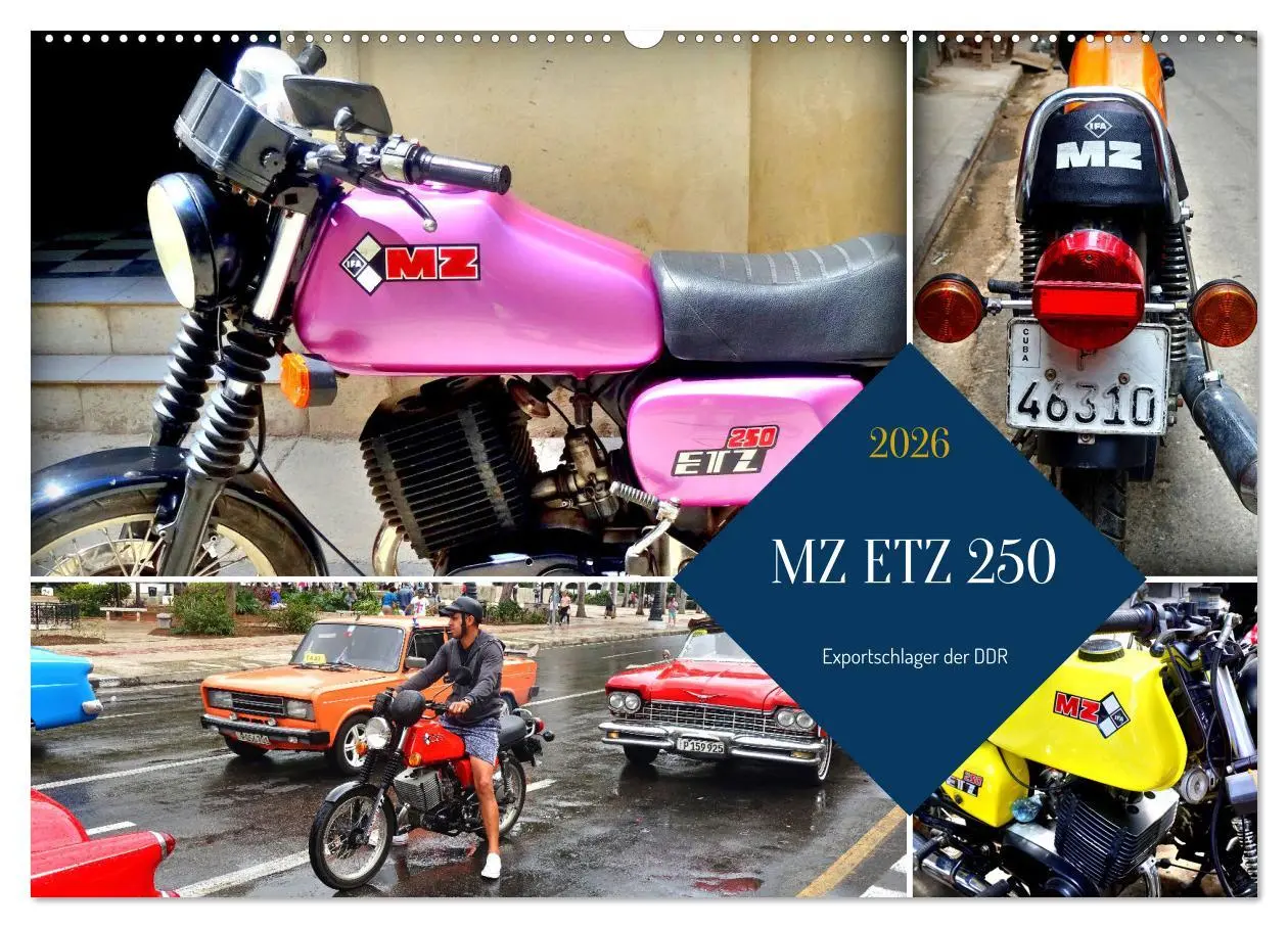Cover: 9783457575925 | MZ ETZ 250 - Exportschlager der DDR (Wandkalender 2026 DIN A2...