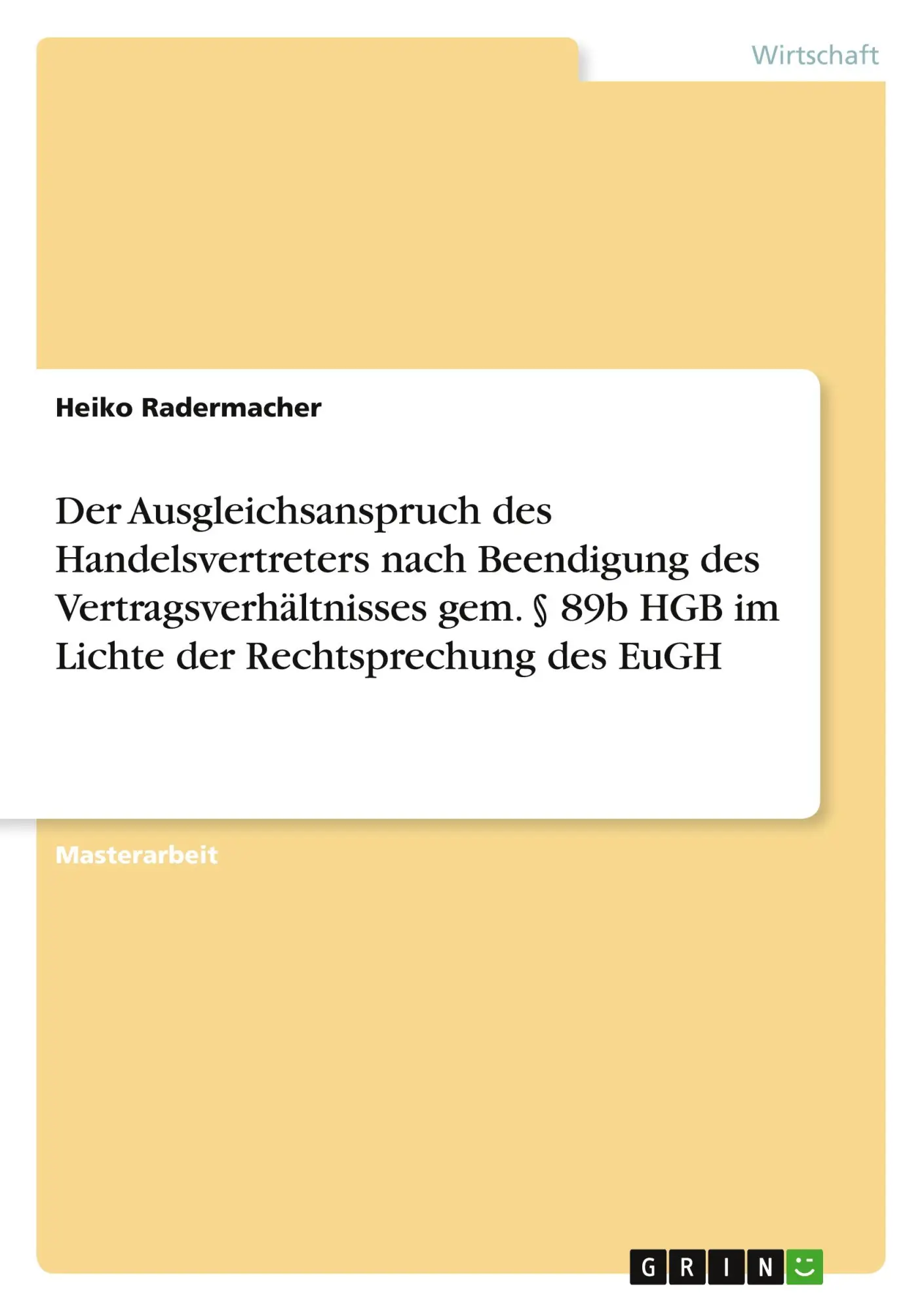Cover: 9783668445925 | Der Ausgleichsanspruch des Handelsvertreters nach Beendigung des...