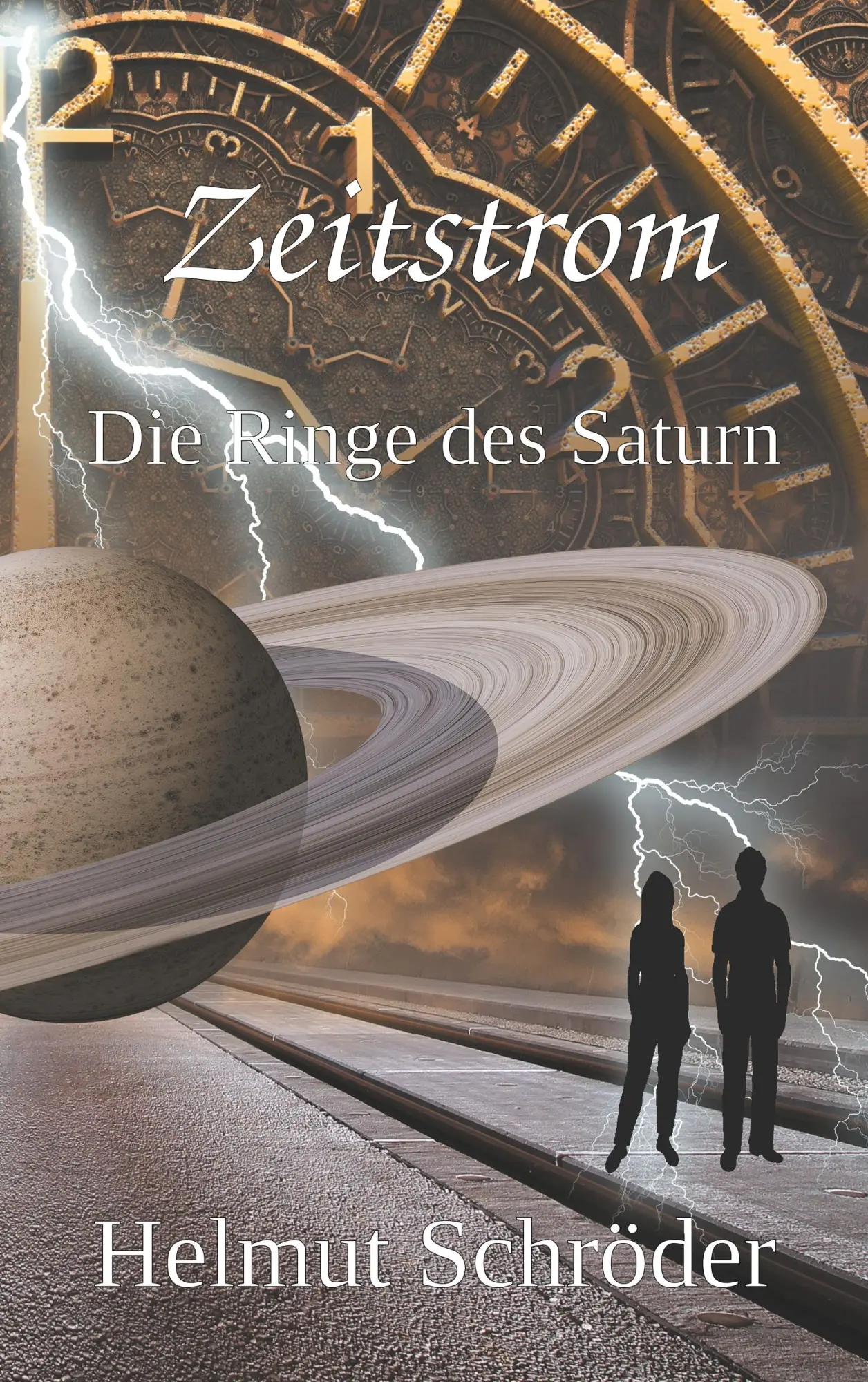 Cover: 9783732245925 | Zeitstrom | Die Ringe des Saturn | Helmut Schröder | Taschenbuch