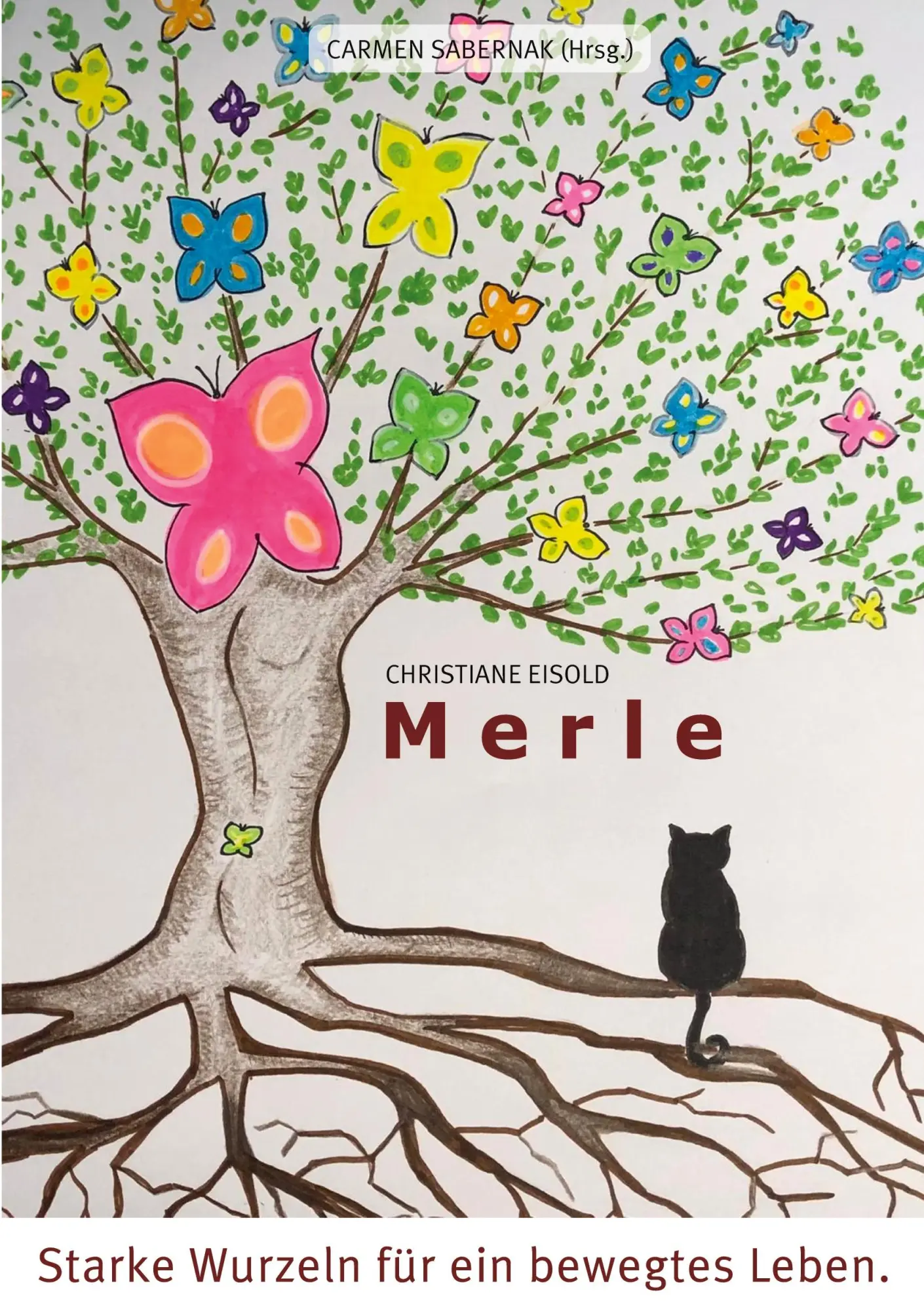 Cover: 9783819225925 | Merle - Starke Wurzeln für ein bewegtes Leben | Christiane Eisold