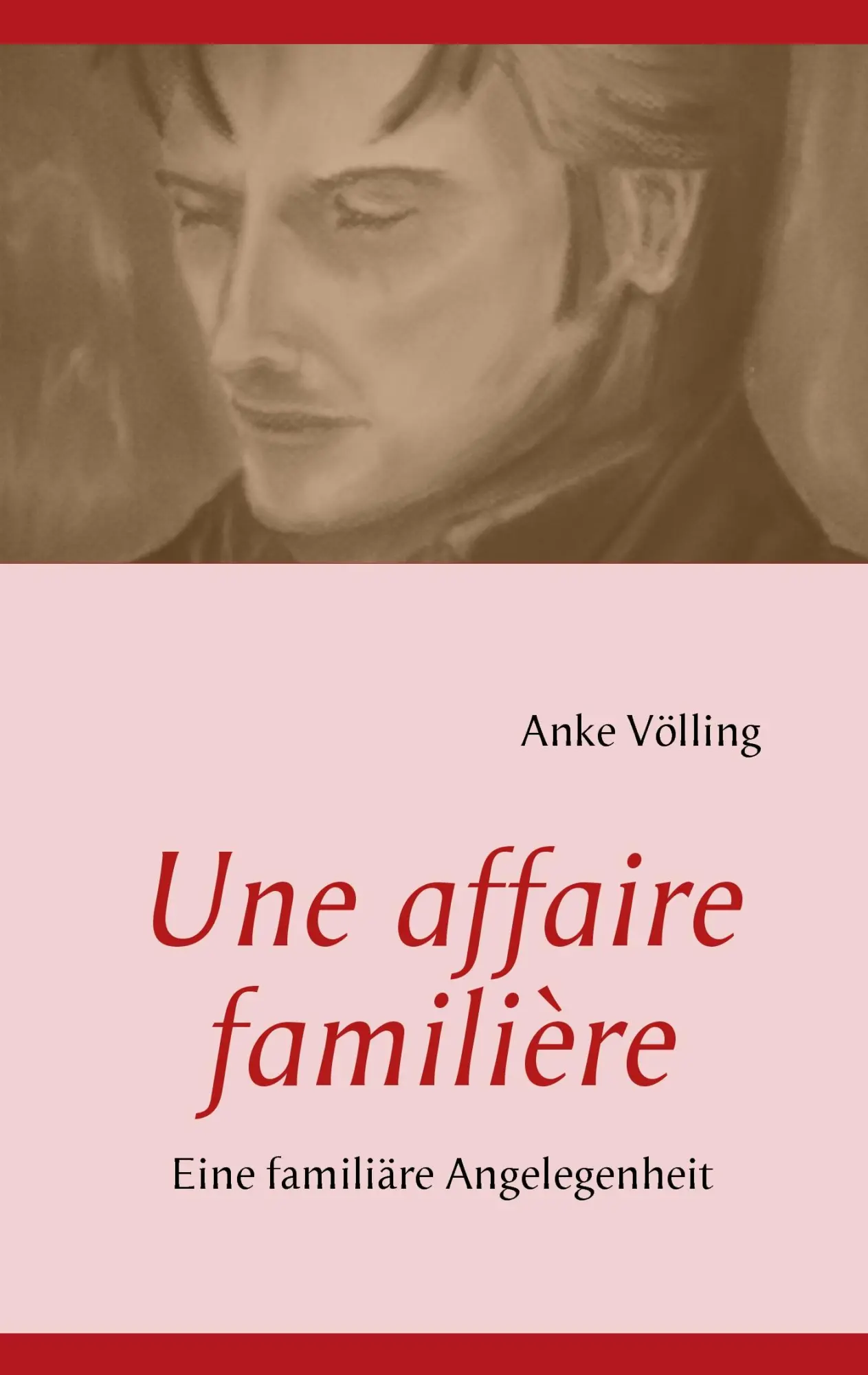 Une affaire familière: Eine familiäre Angelegenheit