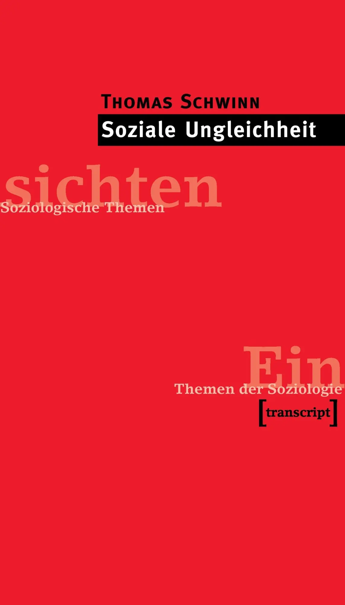 Cover: 9783899425925 | Soziale Ungleichheit | Soziologische Themen | Thomas Schwinn | Buch