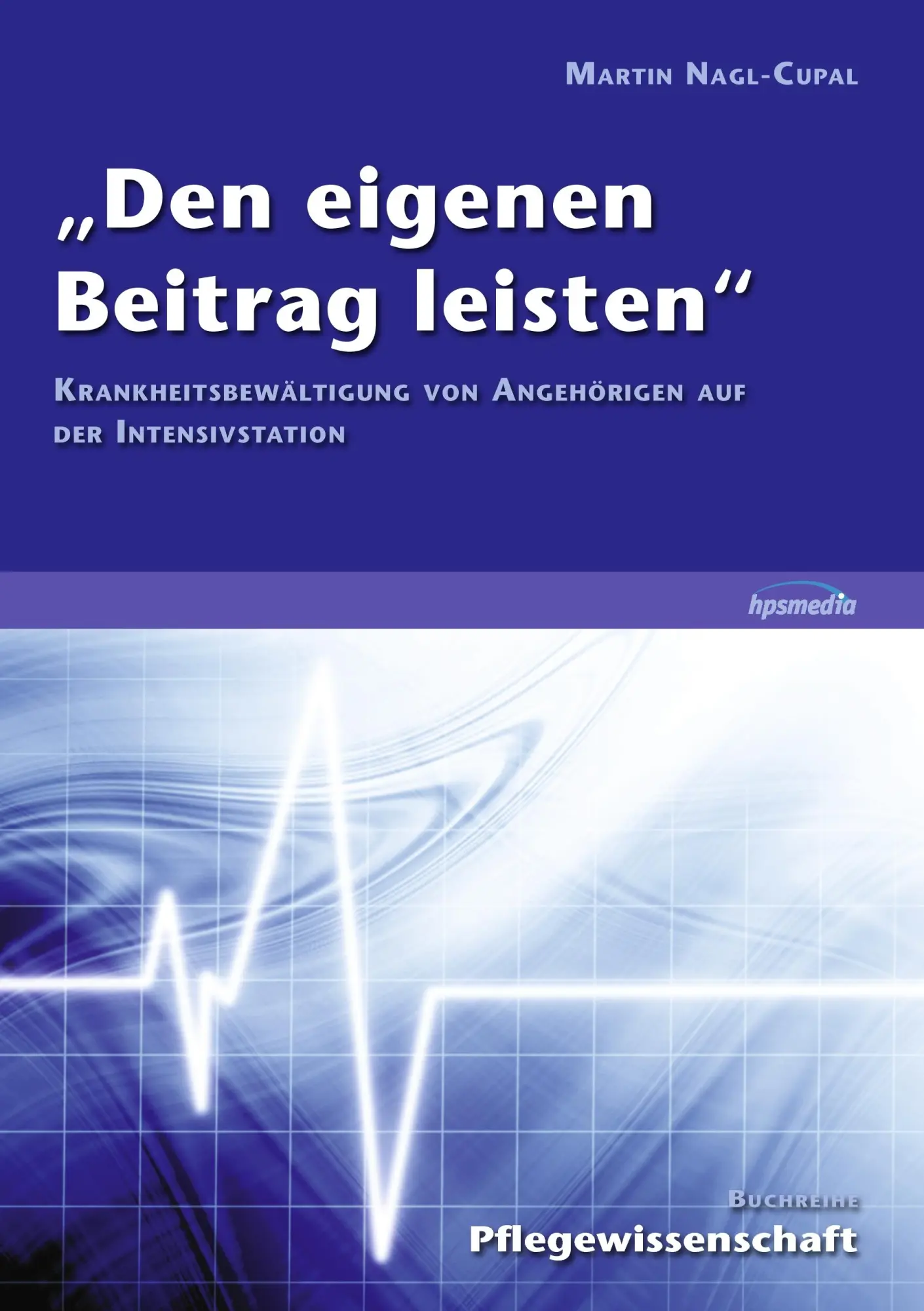 Cover: 9783981425925 | "Den eigenen Beitrag leisten" | Martin Nagl-Cupal | Taschenbuch | 2011