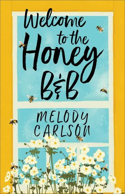 Cover: 9780800746025 | Welcome to the Honey B&amp;b | Melody Carlson | Taschenbuch | Englisch