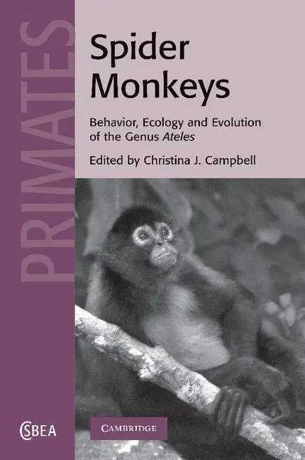 Cover: 9781107406025 | Spider Monkeys | The Biology, Behavior and Ecology of the Genus Ateles