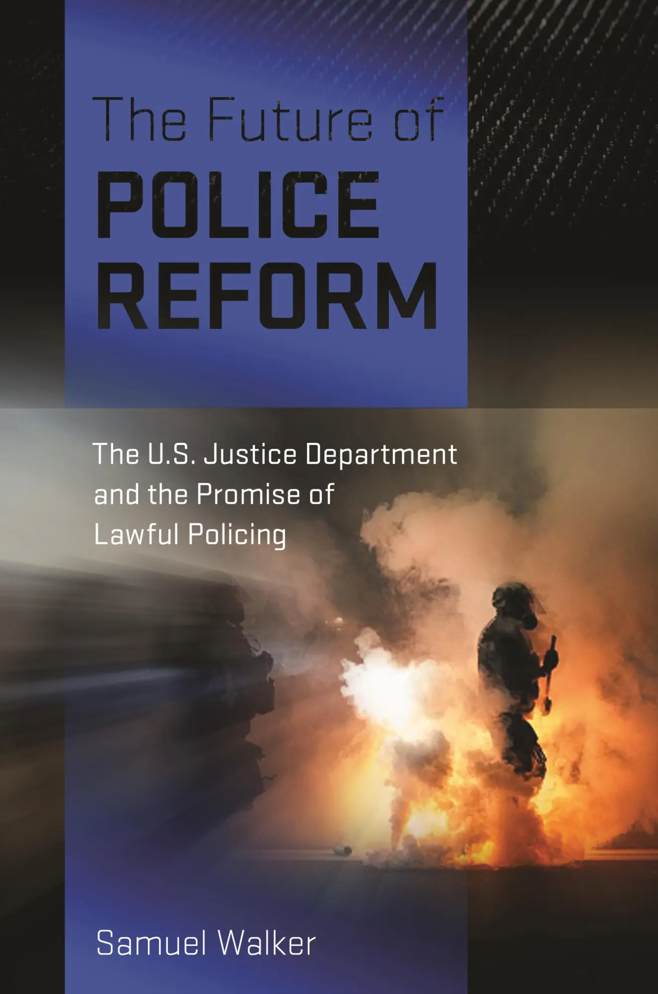 Cover: 9781479826025 | The Future of Police Reform | Samuel Walker | Buch | Englisch | 2024