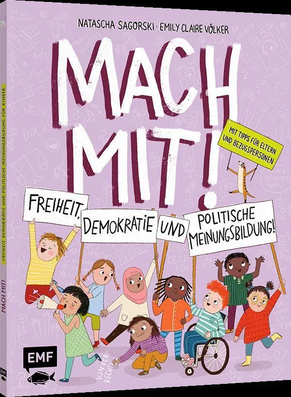 Mach mit! Freiheit, Demokratie und politische Meinungsbildung für Kinder ab 5 Jahren
