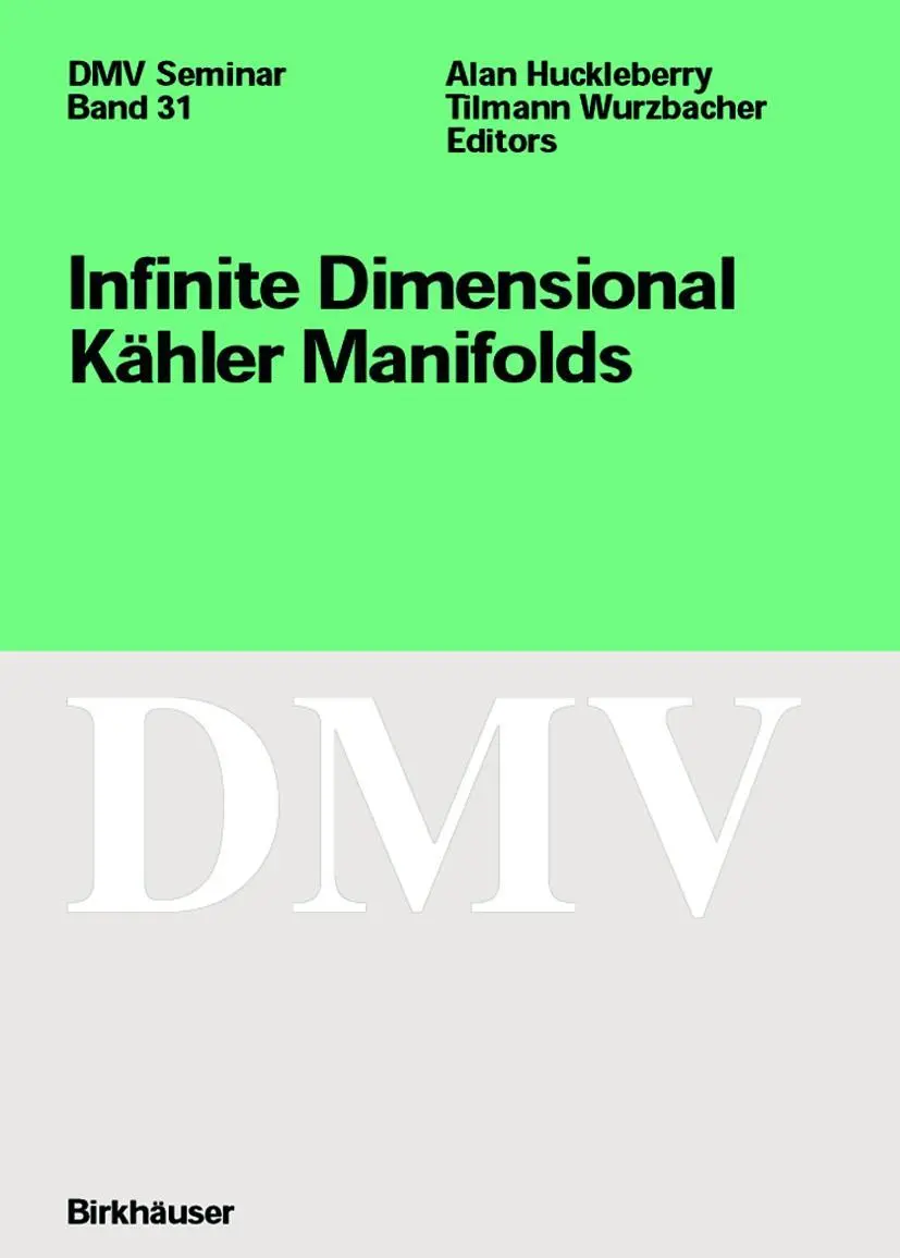 Cover: 9783764366025 | Infinite Dimensional Kähler Manifolds | Tilmann Wurzbacher (u. a.)