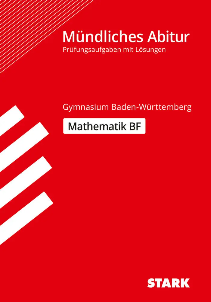 Cover: 9783849056025 | STARK Mathematik BF - Mündliche Abiturprüfung BW -...