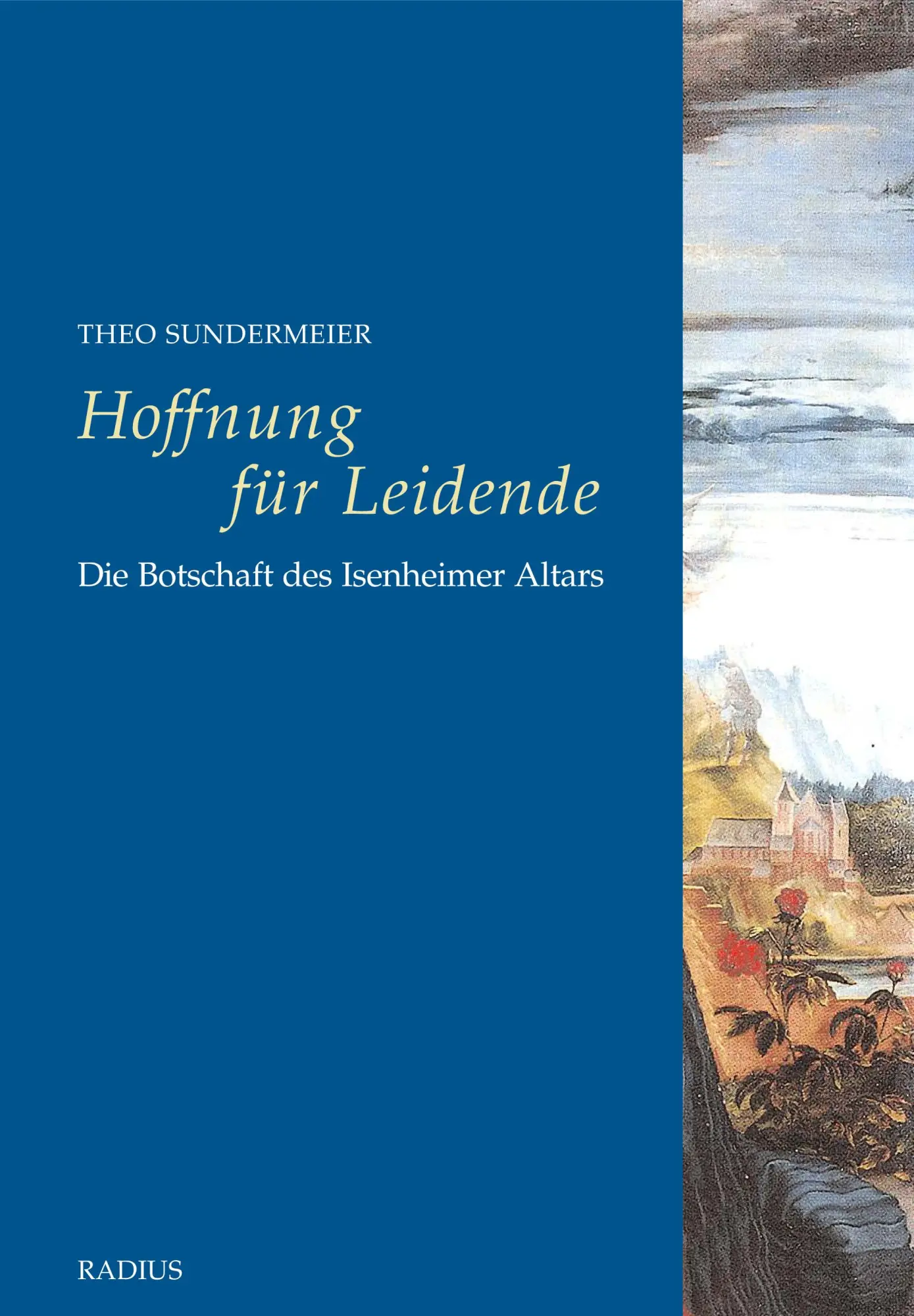 Cover: 9783871736025 | Hoffnung für Leidende | Die Botschaft des Isenheimer Altars | Buch