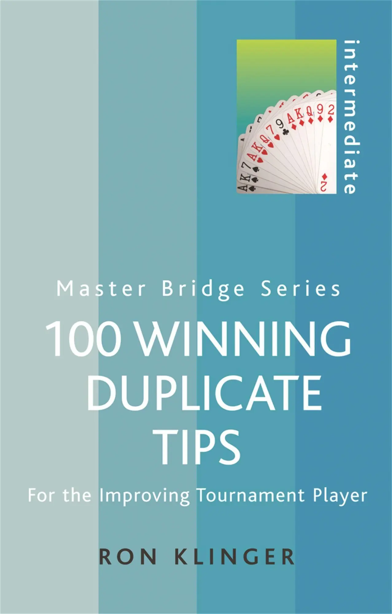 Cover: 9780304366125 | 100 Winning Duplicate Tips Intermediate | Ron Klinger | Taschenbuch