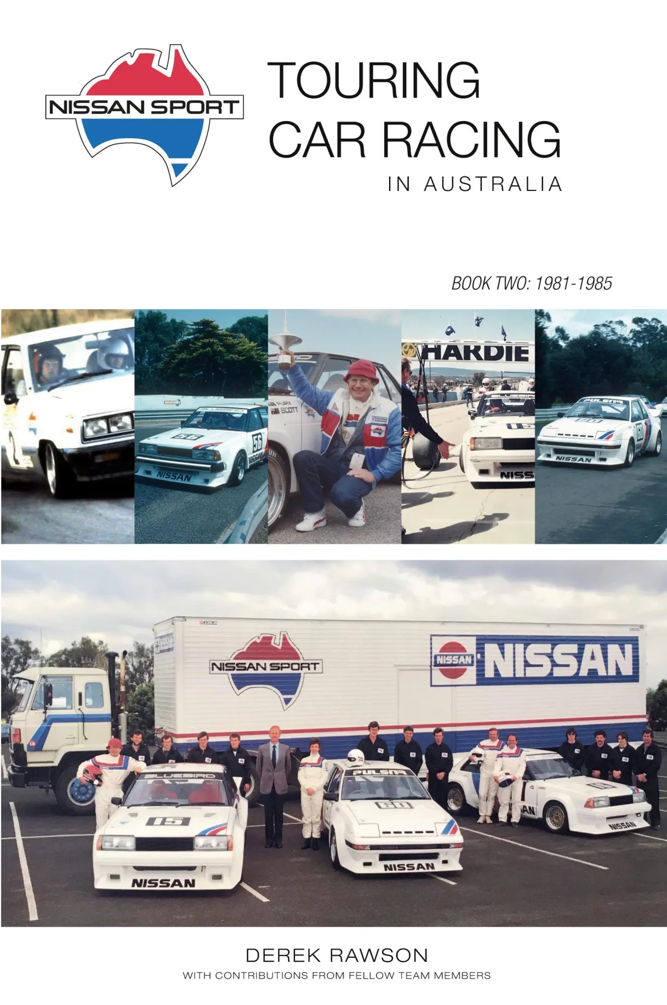 Cover: 9780645166125 | Nissan Sport | Touring Car Racing in Australia, 1981-1985 | Rawson