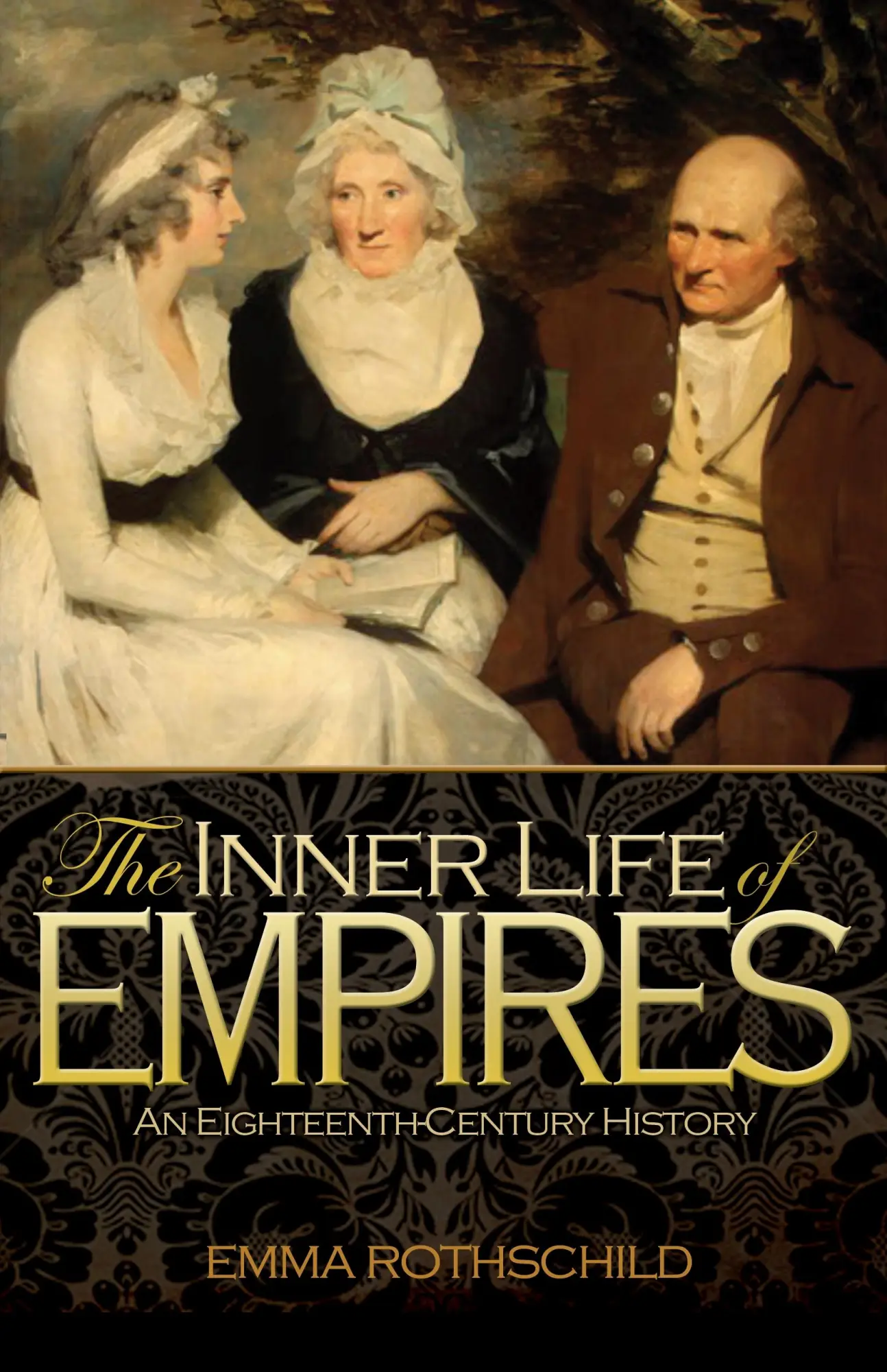 Cover: 9780691156125 | The Inner Life of Empires | An Eighteenth-Century History | Rothschild