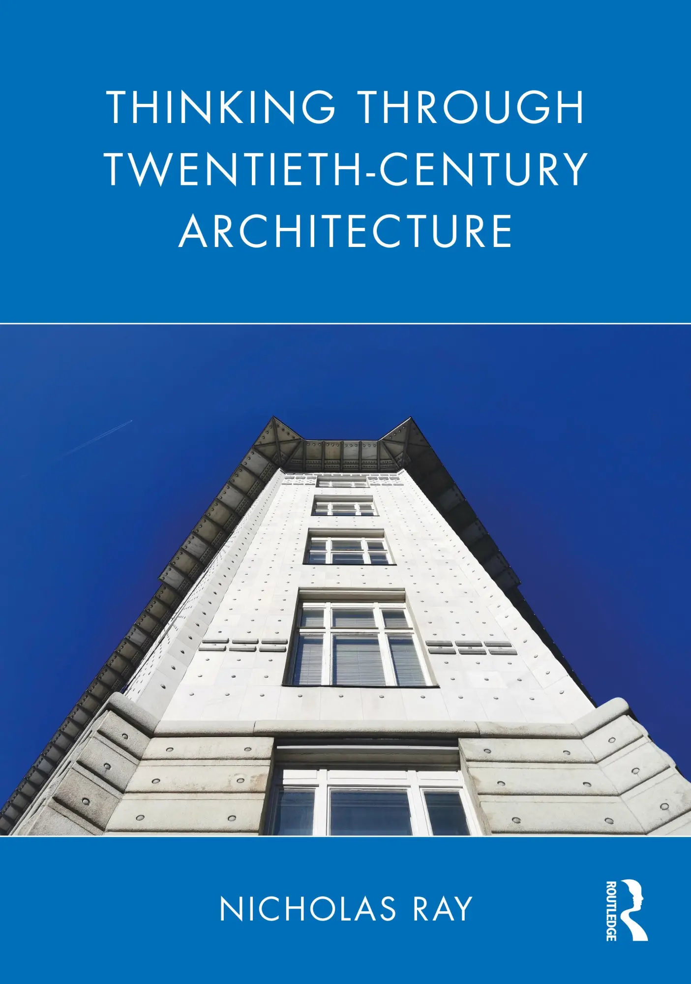 Cover: 9781032156125 | Thinking Through Twentieth-Century Architecture | Nicholas Ray | Buch