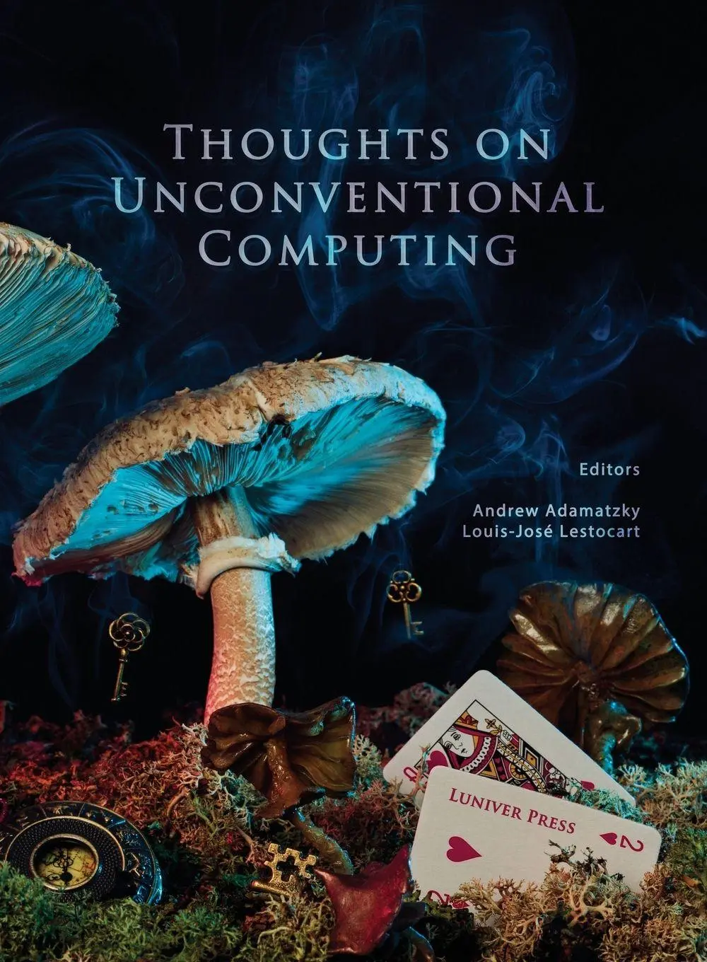 Cover: 9781905986125 | Thoughts on unconventional computing | Andrew Adamatzky (u. a.) | Buch