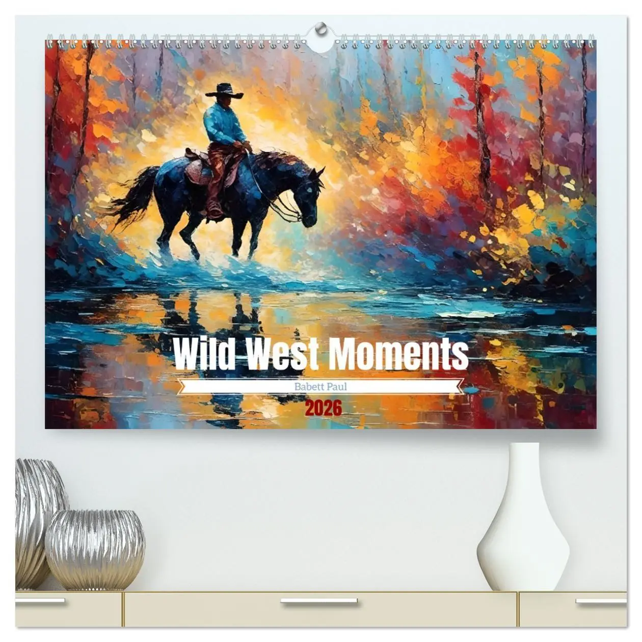 Cover: 9783457386125 | Wild West Moments (hochwertiger Premium Wandkalender 2026 DIN A2...