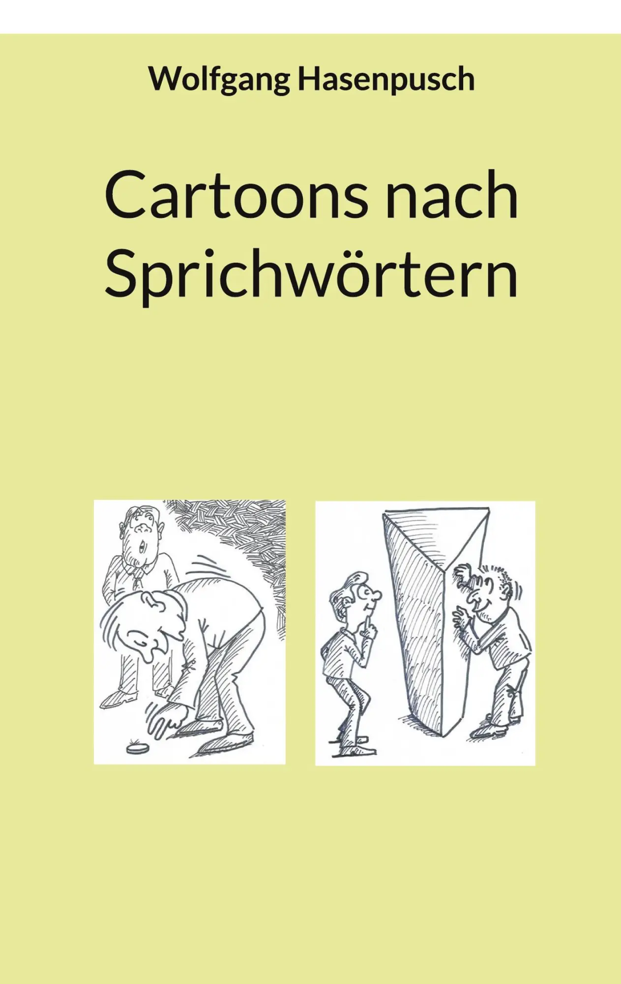 Cover: 9783819276125 | Cartoons nach Sprichwörtern | Wolfgang Hasenpusch | Taschenbuch | 2025