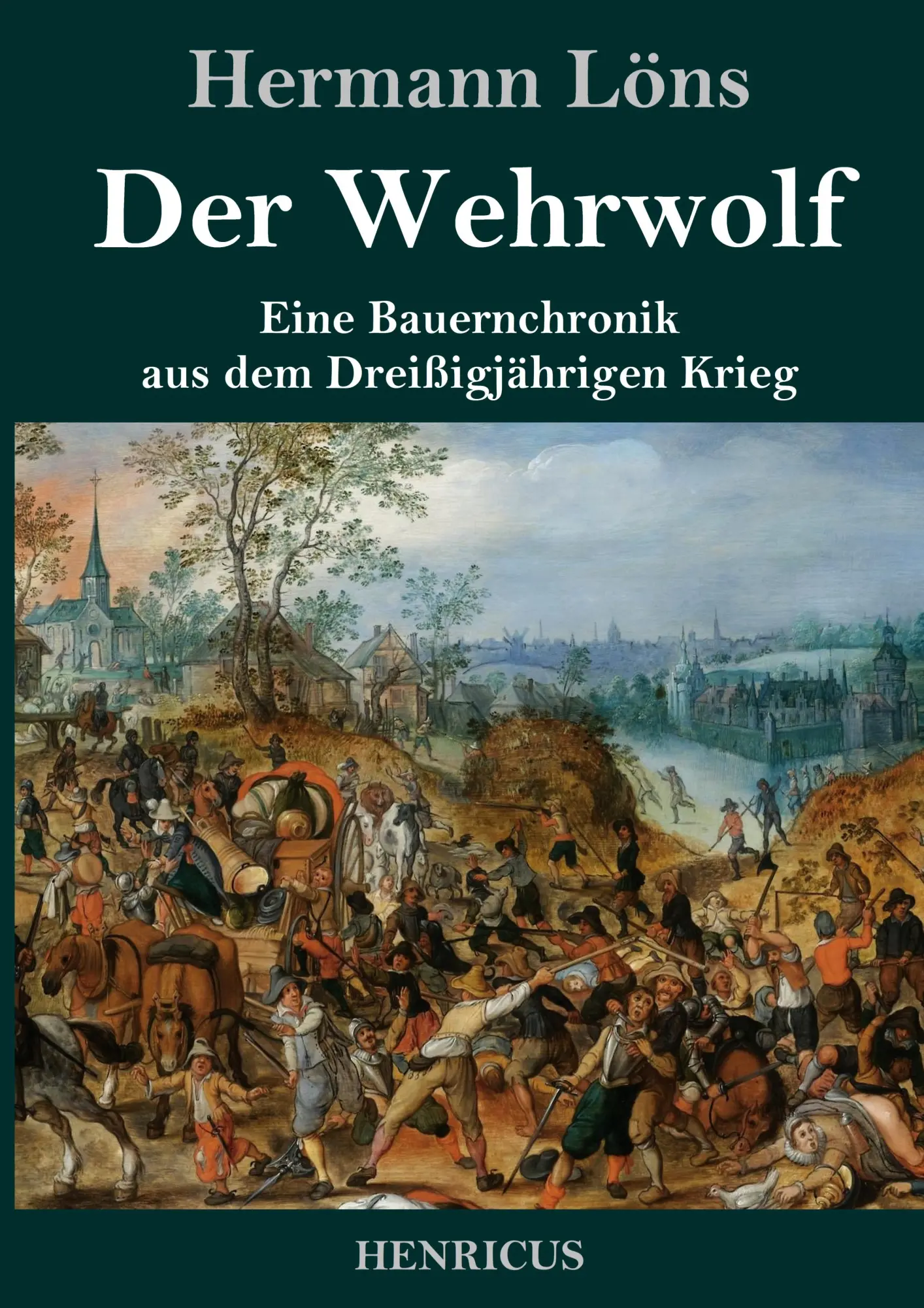 Cover: 9783847826125 | Der Wehrwolf | Eine Bauernchronik aus dem Dreißigjährigen Krieg | Löns