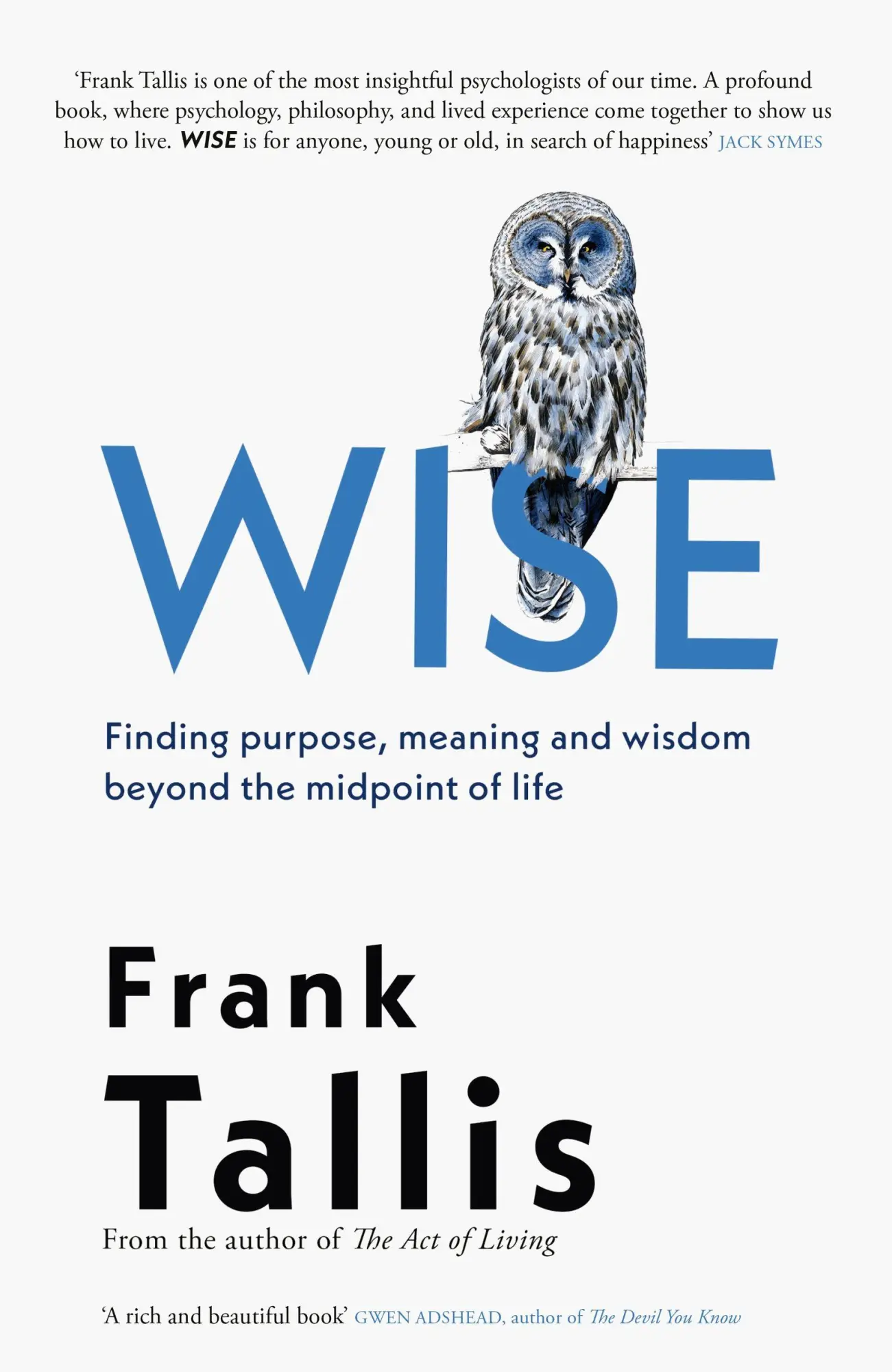 Cover: 9780349146225 | Wise | Finding Purpose, Meaning and Wisdom Beyond the Midpoint of Life