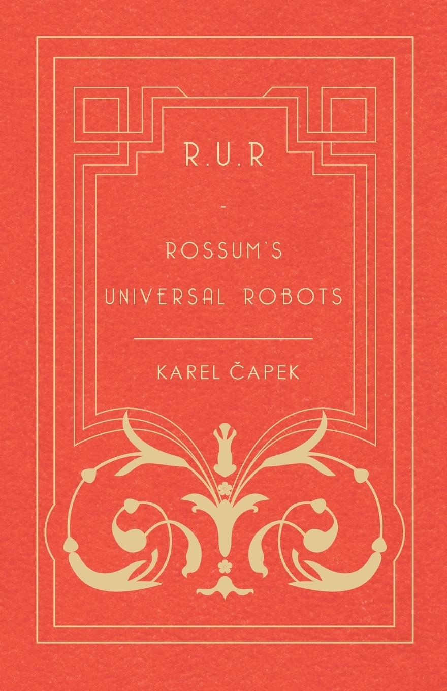 Cover: 9781473316225 | R.U.R. - Rossum's Universal Robots | Karel Capek | Taschenbuch | 2014