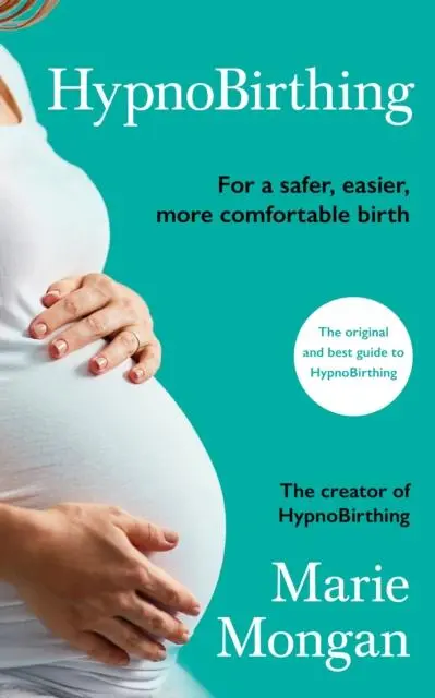 Cover: 9781788166225 | HypnoBirthing | For a safer, easier, more comfortable birth | Mongan