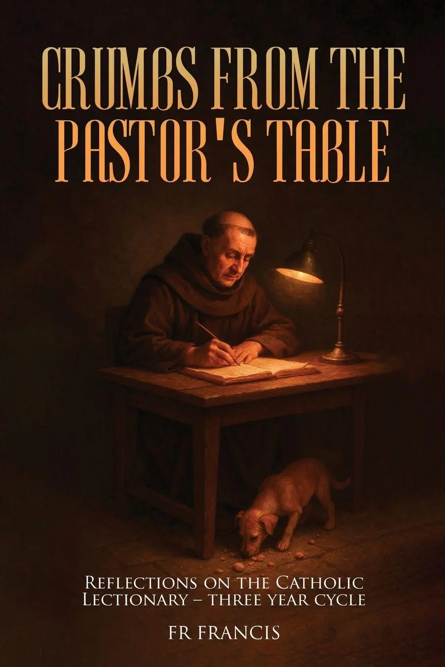 Cover: 9781968966225 | Crumbs From the Pastor's Table | Fr Francis | Taschenbuch | Englisch