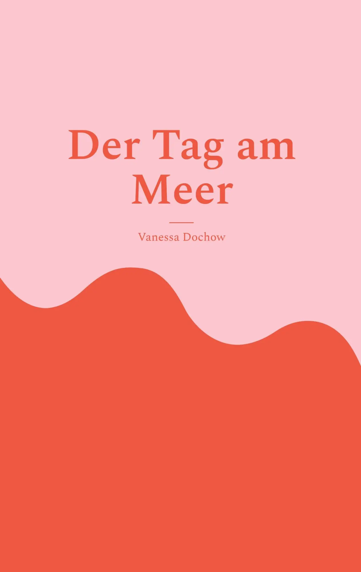 Cover: 9783695736225 | Der Tag am Meer | Erzählungen und Gedanken | Vanessa Dochow | Buch