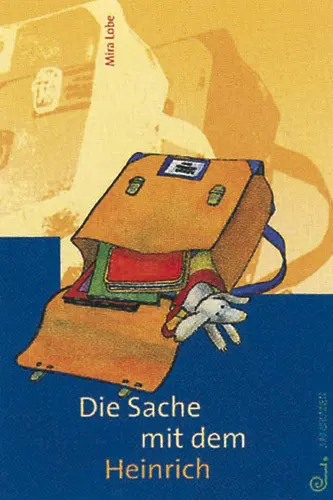 Cover: 9783702656225 | Die Sache mit dem Heinrich | Mira Lobe | Buch | Gebunden | Deutsch