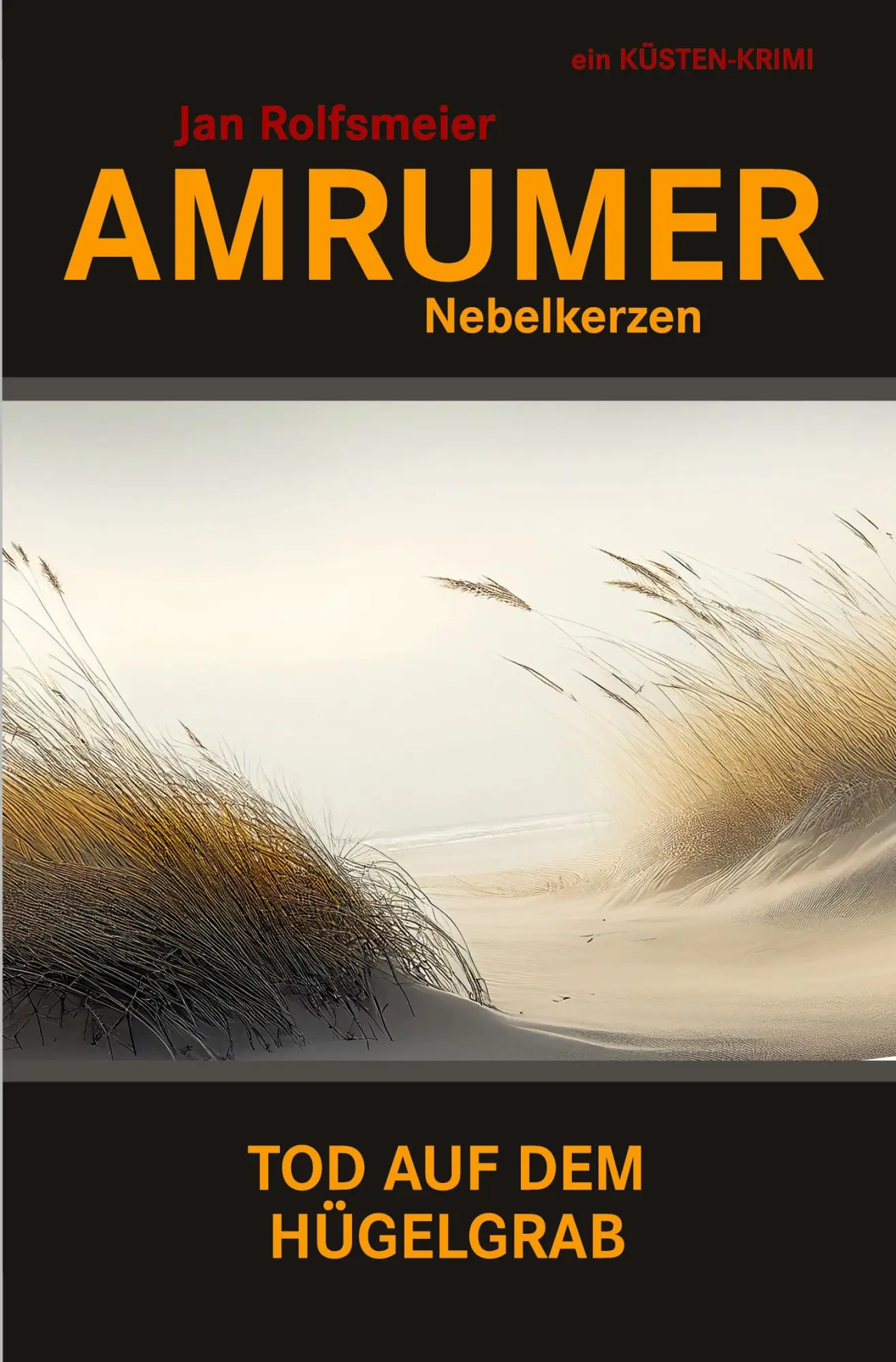 Cover: 9783819406225 | Amrumer Nebelkerzen | Tod auf dem Hügelgrab | Jan Rolfsmeier | Buch