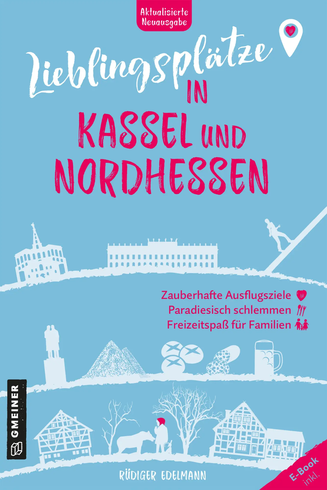 Cover: 9783839206225 | Lieblingsplätze in Kassel und Nordhessen | Aktual. Neuausgabe 2025