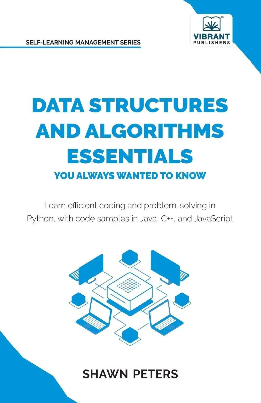Cover: 9781636516325 | Data Structures and Algorithms Essentials You Always Wanted to Know