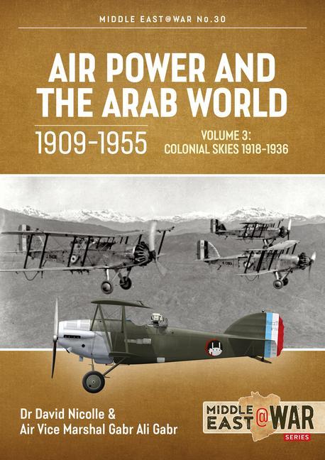Cover: 9781913336325 | Air Power and the Arab World 1909-1955 | David Nicolle | Taschenbuch