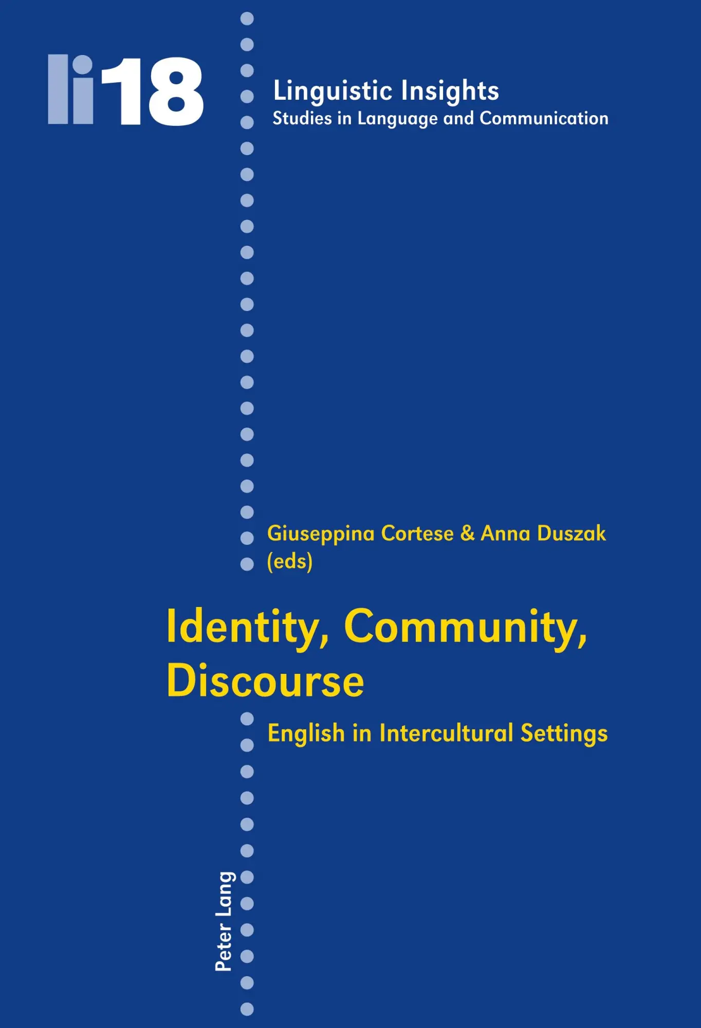 Identity, Community, Discourse: English in Intercultural Settings (Linguistic Insights)