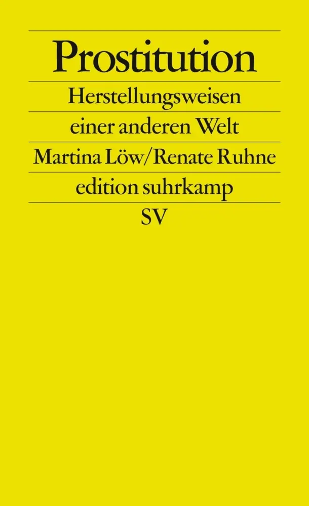 Cover: 9783518126325 | Prostitution | Herstellungsweisen einer anderen Welt | Löw (u. a.)