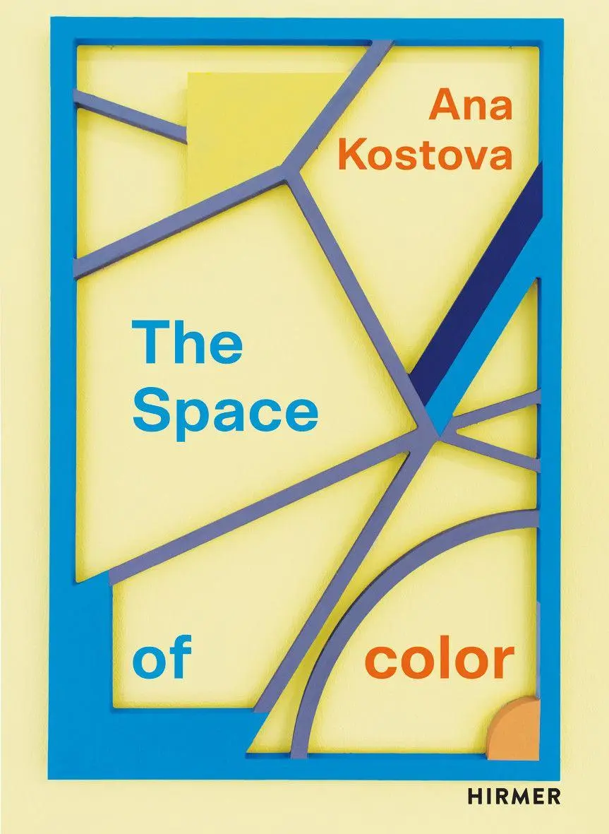 Cover: 9783777446325 | Ana Kostova - The Space of Color | Lucia Kaufmann | Taschenbuch | 2025