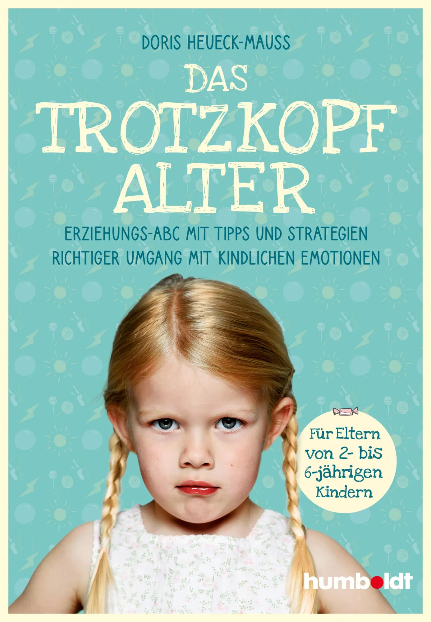 Cover: 9783842616325 | Das Trotzkopfalter | Doris Heueck-Mauß | Taschenbuch | 176 S. | 2021