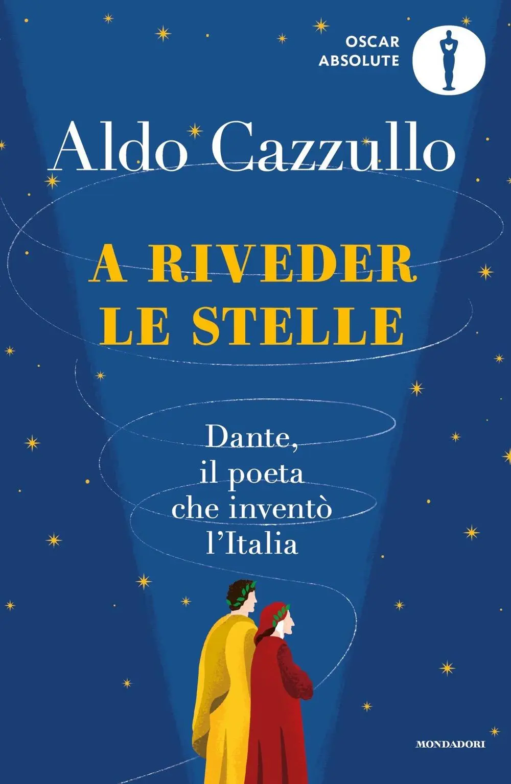 Cover: 9788804736325 | A riveder le stelle. Dante, il poeta che inventò l'Italia | Cazzullo
