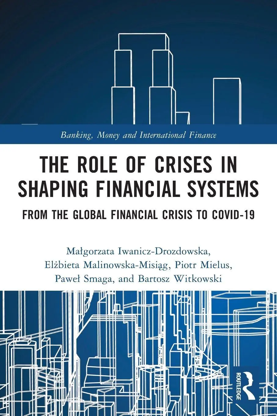 Cover: 9781032126425 | The Role of Crises in Shaping Financial Systems | Taschenbuch | 2024
