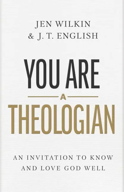 Cover: 9781087746425 | You Are a Theologian | An Invitation to Know and Love God Well | Buch