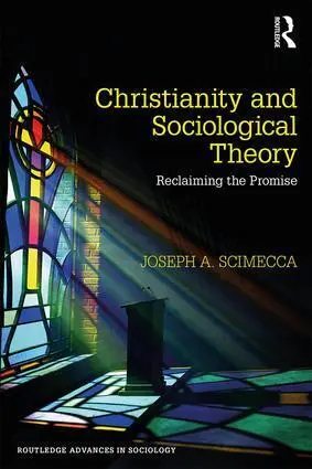 Cover: 9781138606425 | Christianity and Sociological Theory | Reclaiming the Promise | Buch