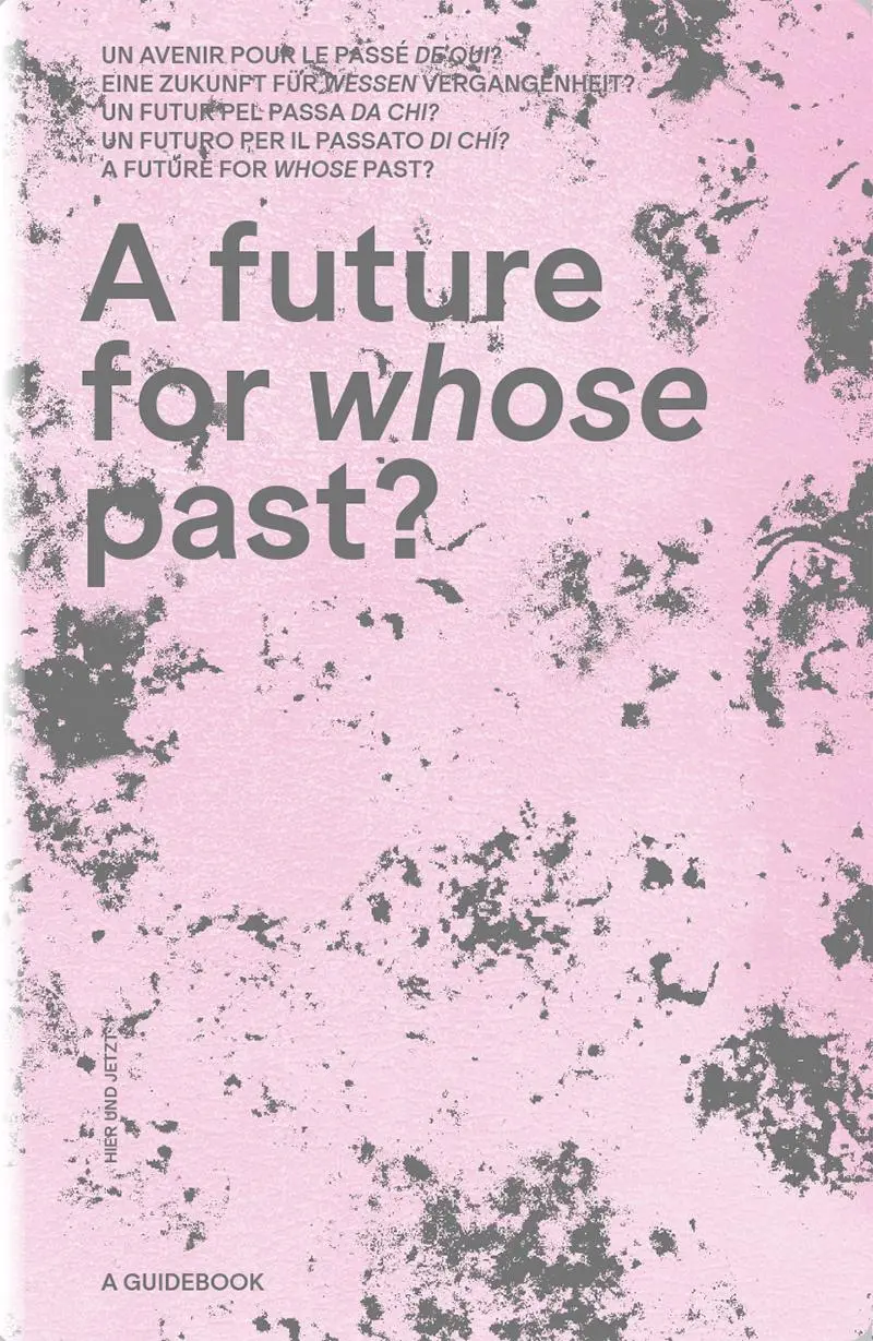 Cover: 9783039196425 | A future for whose past? | Zürich | Buch | 516 S. | Deutsch | 2025