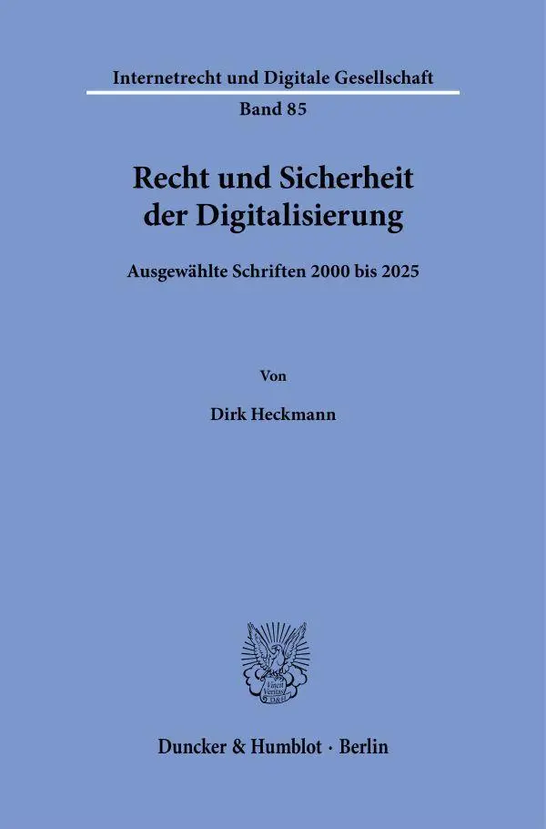 Cover: 9783428196425 | Recht und Sicherheit der Digitalisierung | Dirk Heckmann | Buch | 2025