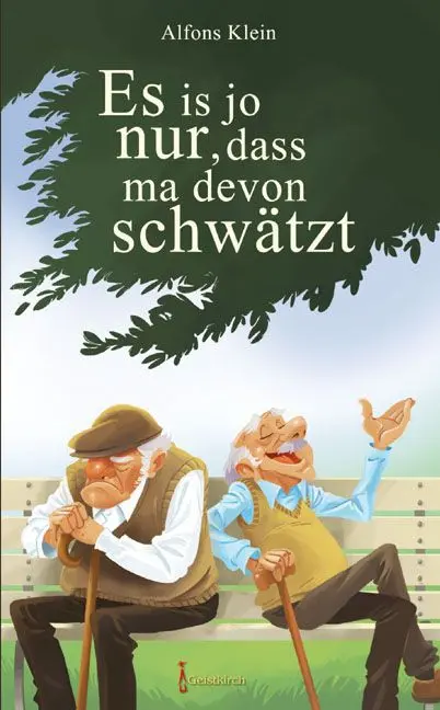 Cover: 9783946036425 | Es is jo nur, dass ma devon schwätzt | Alfons Klein | Taschenbuch