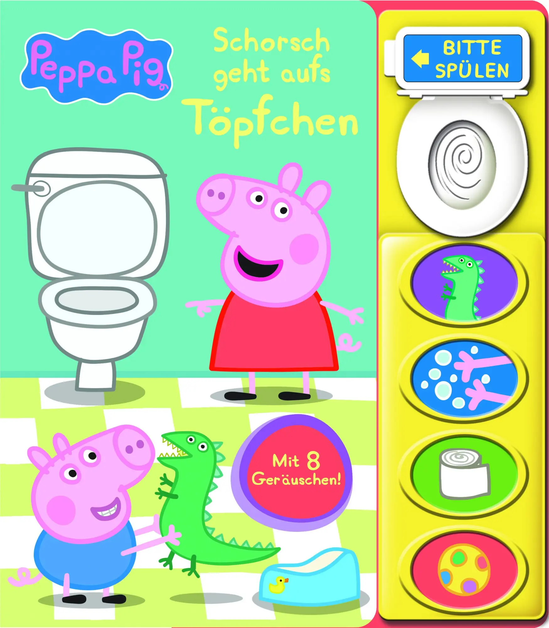 Cover: 9781503766525 | Peppa Pig - Schorsch geht aufs Töpfchen - Mein Klo-Soundbuch -...